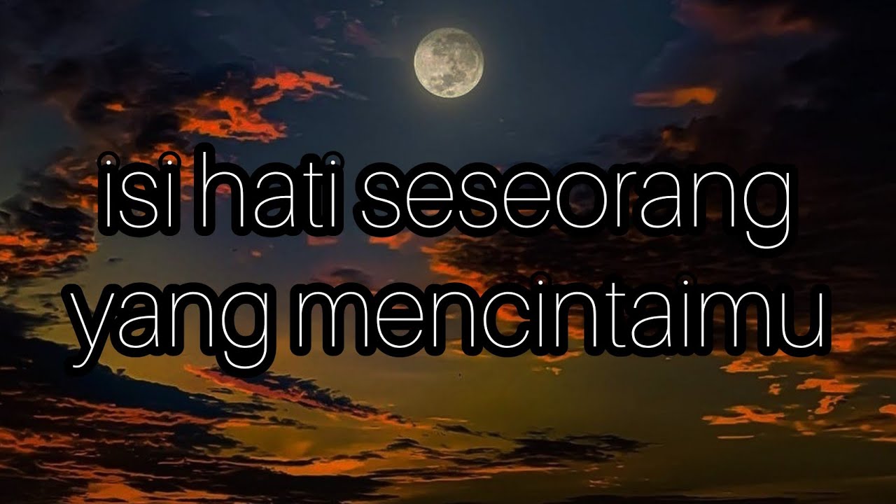 🌊 isi hati seseorang yang mencintai kamu..