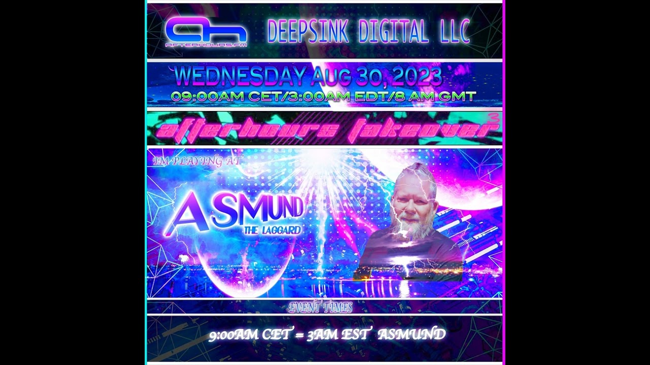 1 Asmund The Laggard (Deepsink Digital - Afterhours FM Takeover 3)