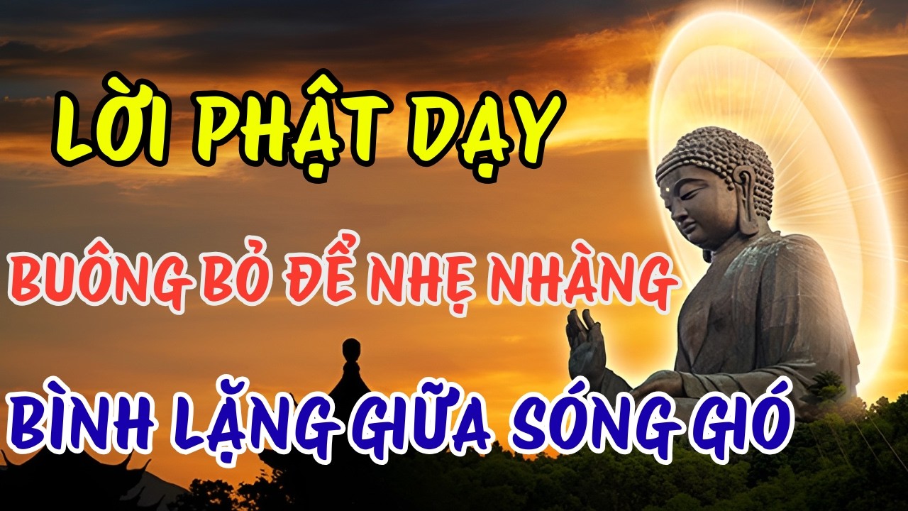 Đời Nhẹ Nhàng Khi Tâm Biết Buông, Lời Phật Dạy Để Tâm Bình Yên | Hữu Duyên Radio