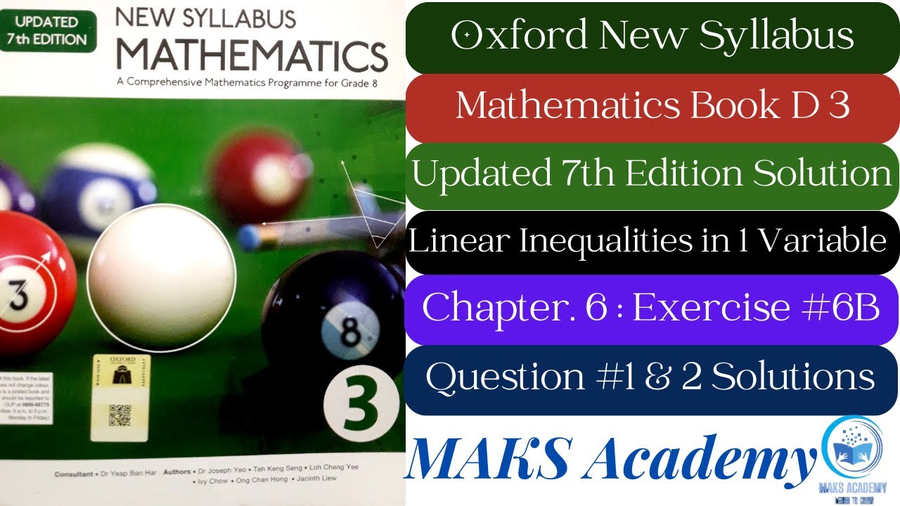 Exercise 6B|Q#1-2| Chapter 6| Linear Inequalities|Oxford New Syllabus Maths Updated Edition|D3 Maths