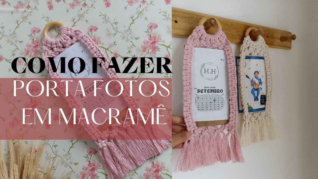 COMO FAZER PORTA FOTOS EM MACRAMÊ| Tutorial Painel para fotos em macramê