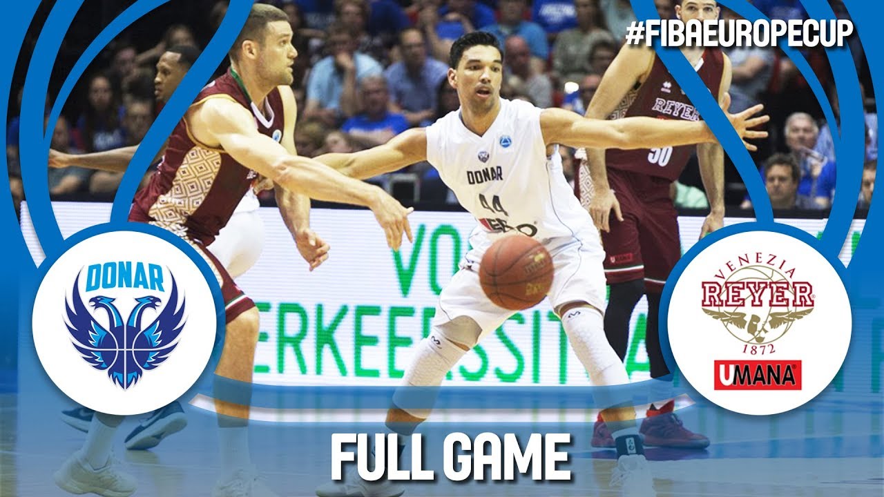 Donar Groningen (NED) v Umana Reyer Venezia (ITA) - Semi-Finals - Full Game - FIBA Europe Cup 17-18
