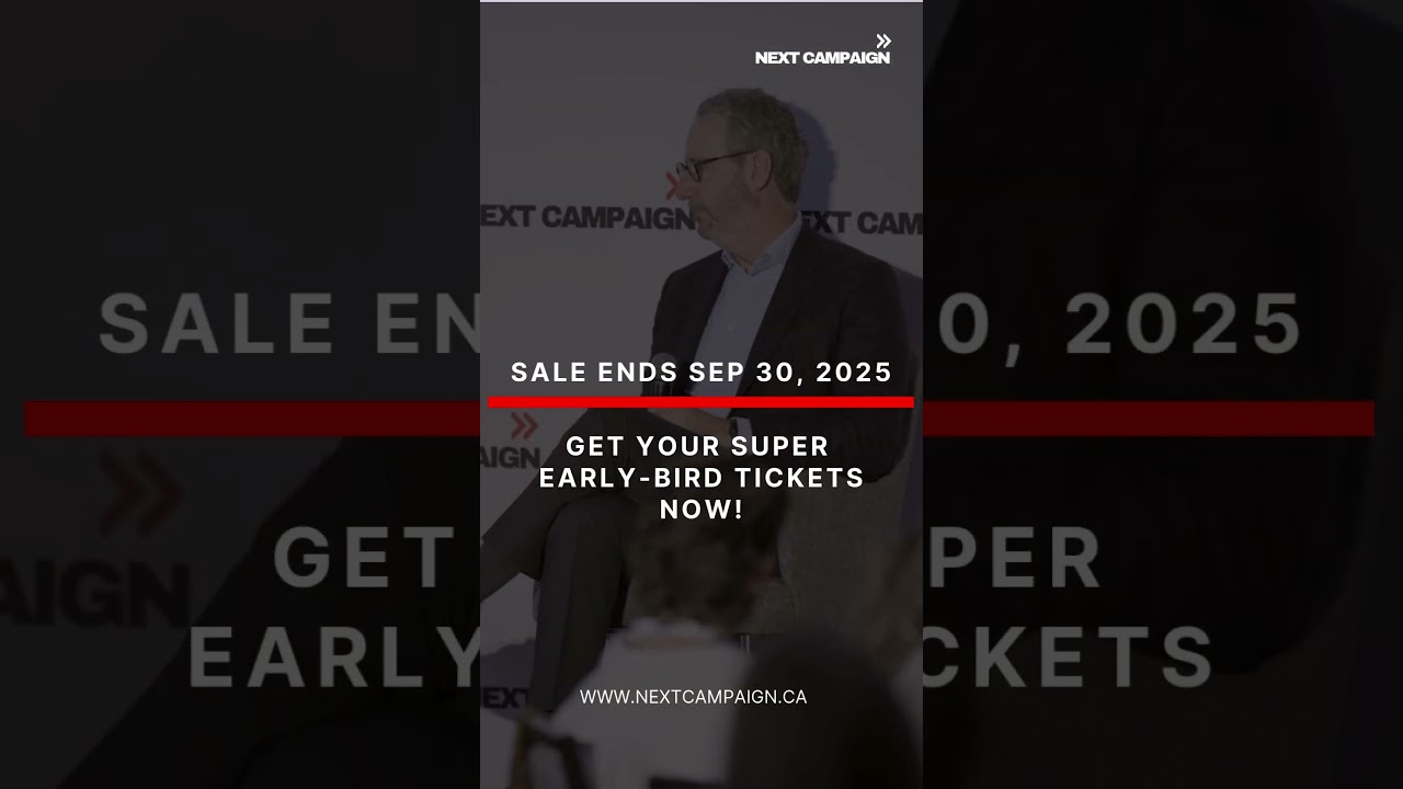 Next Campaign Summit 2026 - Super Early Bird ends Sep 30. #nextcampaign #cdnpoli