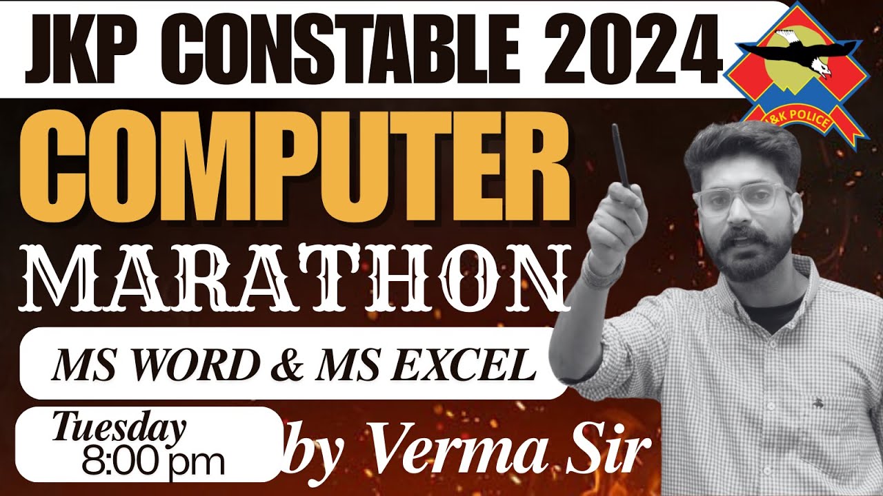 COMPUTER MARATHON // MS WORD AND MS EXCEL// JKSSB JKP CONSTABLE 2024 BY VERMA SIR