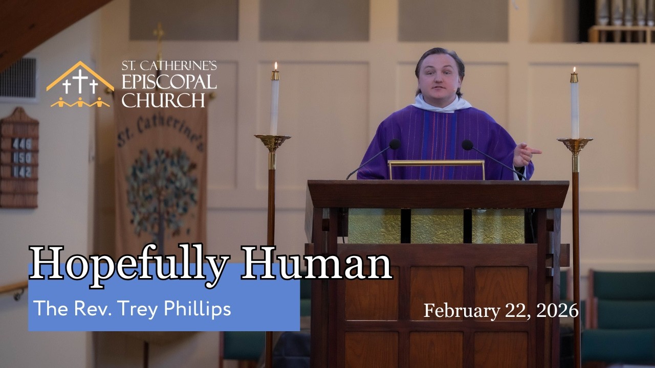 SERMON: 02.22.26 | The First Sunday in Lent | The Rev. Trey Phillips