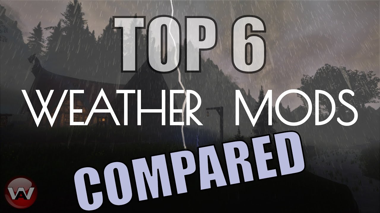 TOP 6 Weather Mods Comparison For Skyrim SE 2020