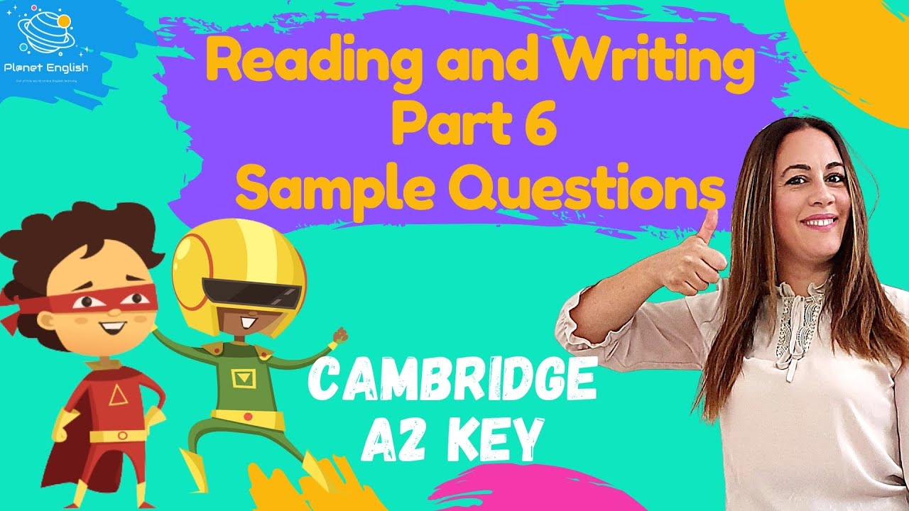 Cambridge A2 Key | Sample Questions Reading/Writing Part 6