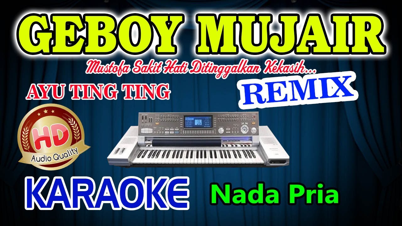Geboy Mujair Remix Karaoke Ayu Ting Ting HD Audio Nada Pria