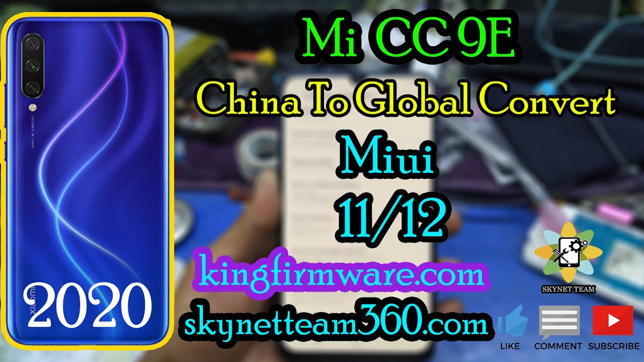 How To Convert Mi CC9E China To Global