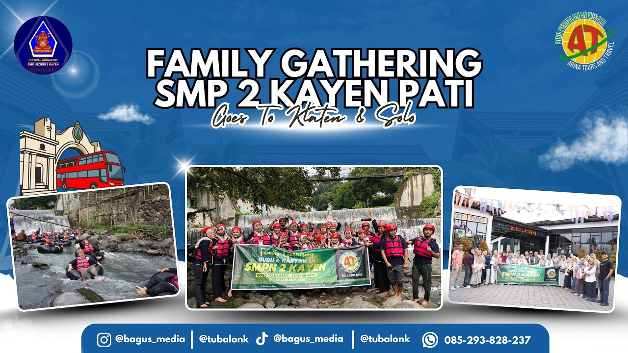 KECERIAAN FAMILY GATHERING SMP 2 KAYEN GOES TO KLATEN