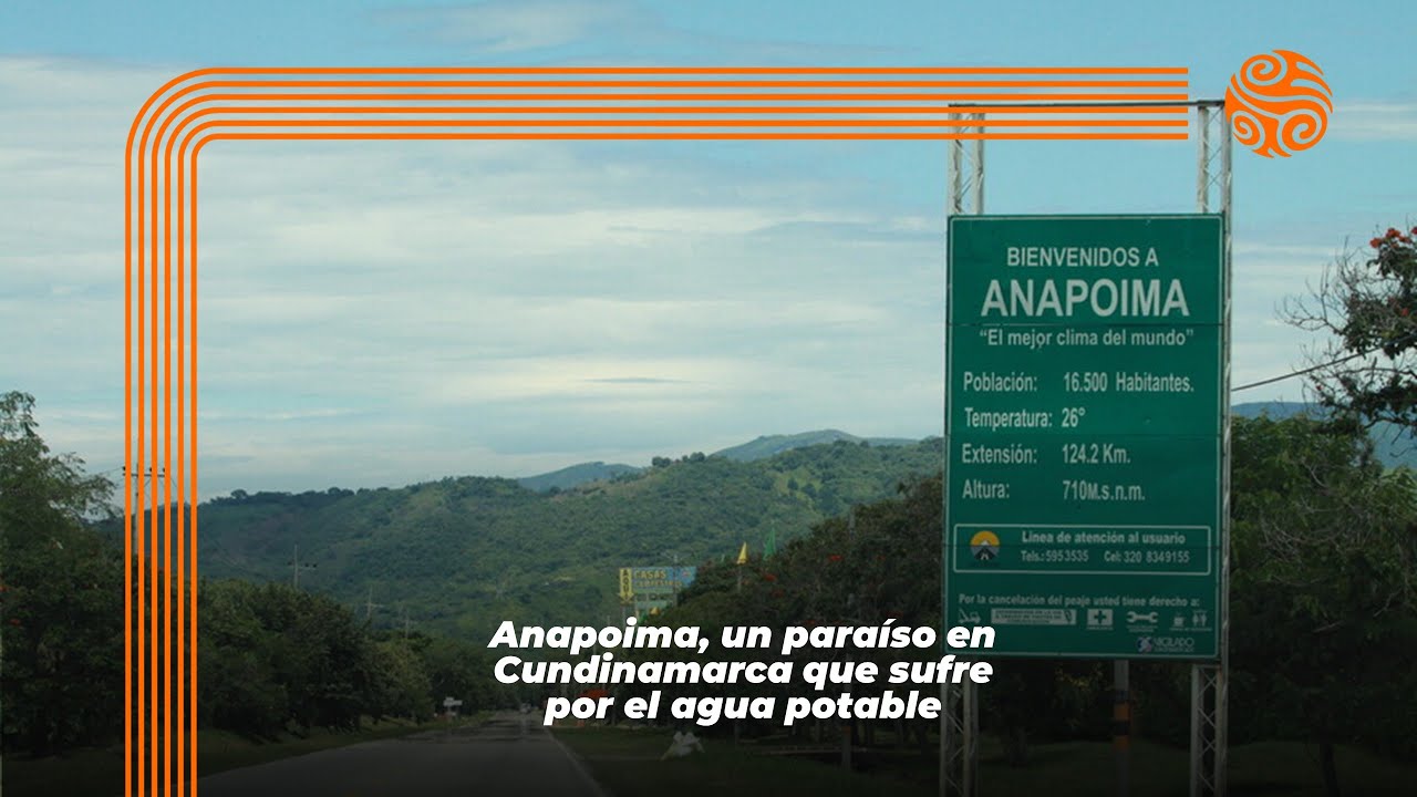 Anapoima, un para&iacute;so en Cundinamarca que sufre por el agua potable