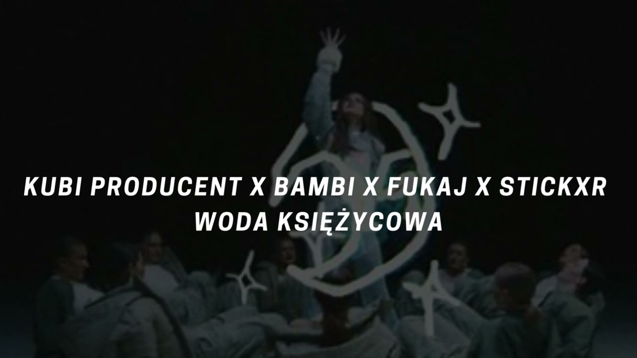Kubi producent x bambi x Fukaj x sticxr - Woda Księżycowa, slowed down, reverb