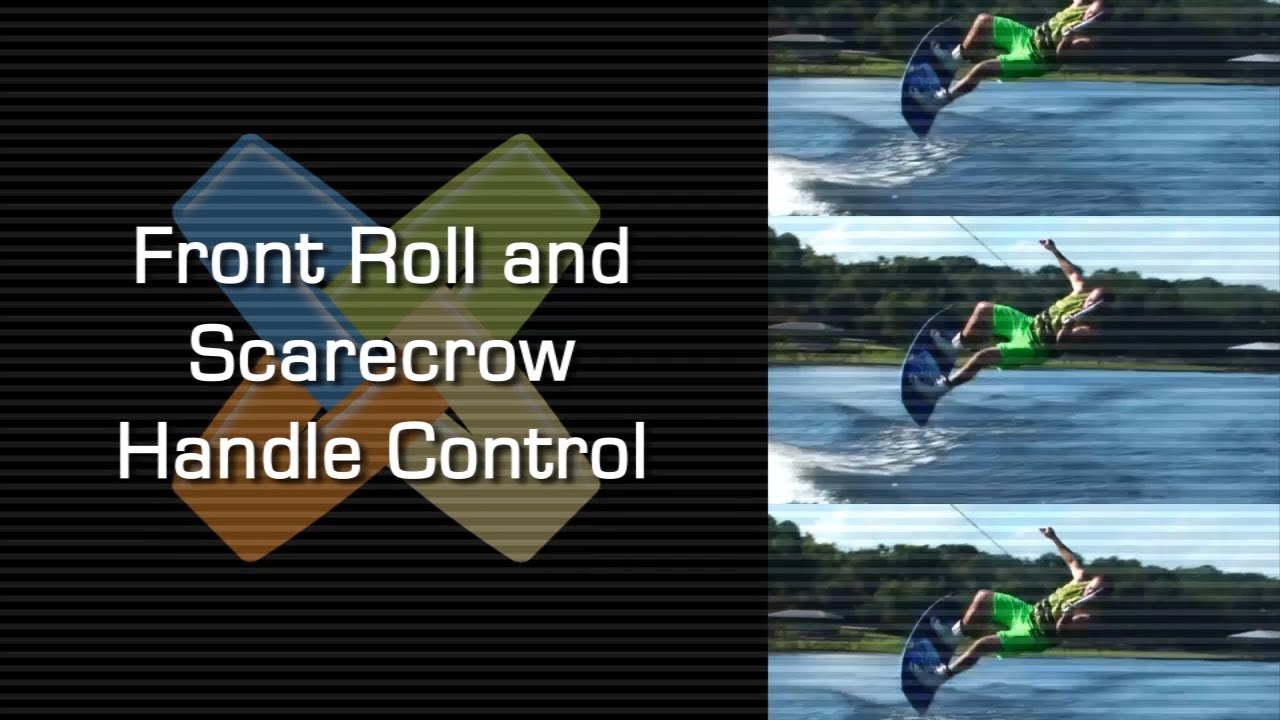 Front Roll and Scarecrow Handle Control