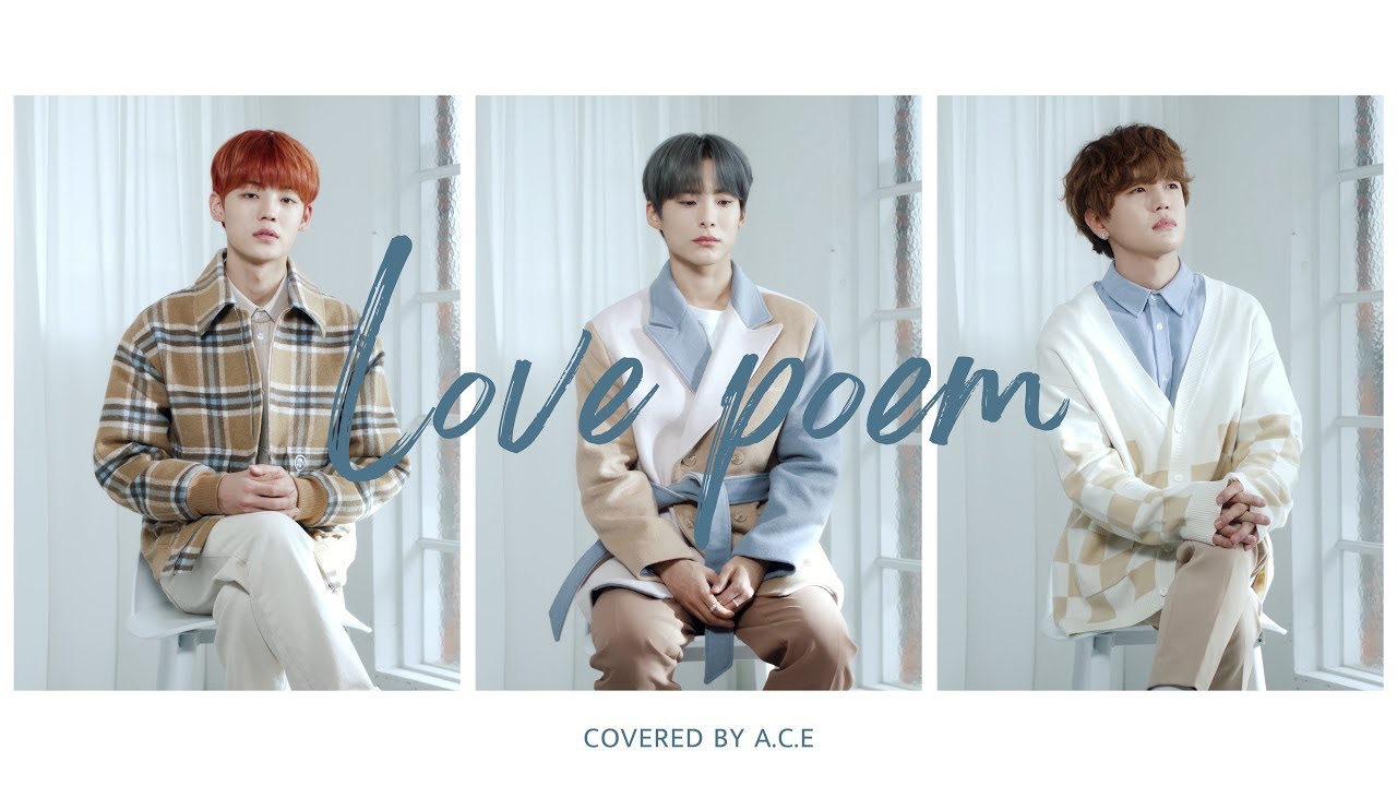 아이유 (IU) - Love poem‬ ‪(Covered by. JUN, DONGHUN, CHAN Of A.C.E 에이스)‬