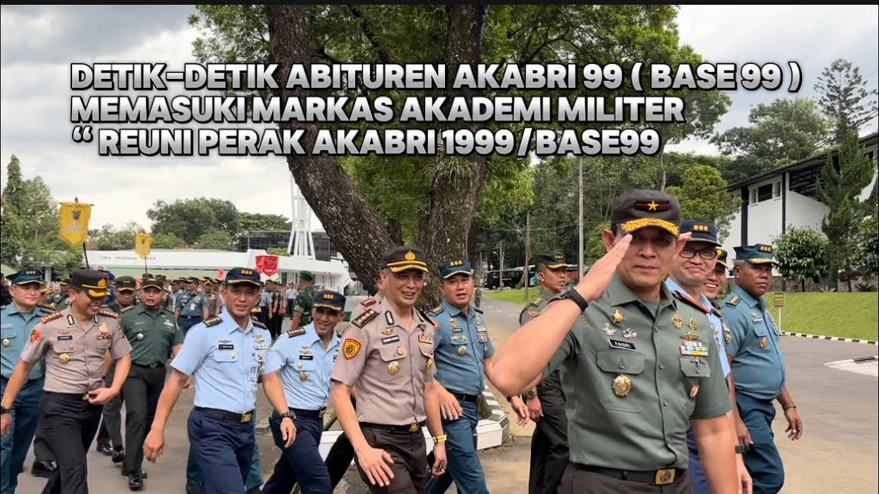 DETIK - DETIK ABITUREN AKABRI 99 ( BASE 99 ) MEMASUKI MARKAS AKADEMI MILITER“ REUNI PERAK BASE 99.