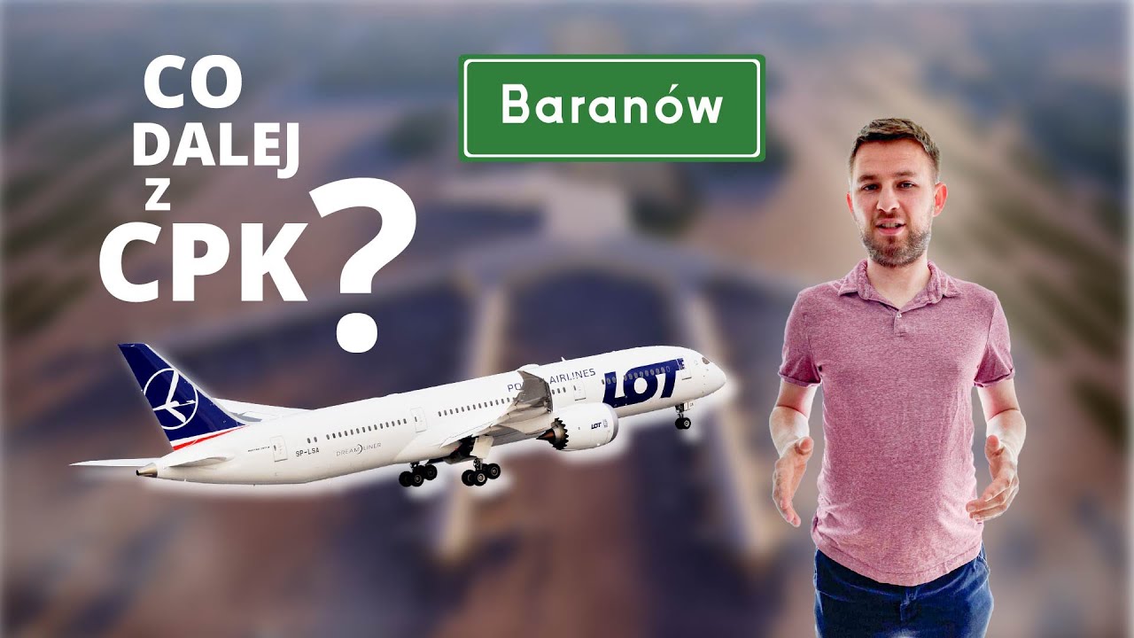Co dalej z CPK? Z wizytą w Baranowie