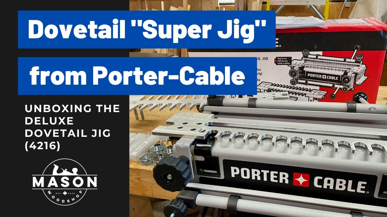 Porter-Cable Deluxe Dovetail Jig (4216 - Super Jig) // Unboxing & First Impressions