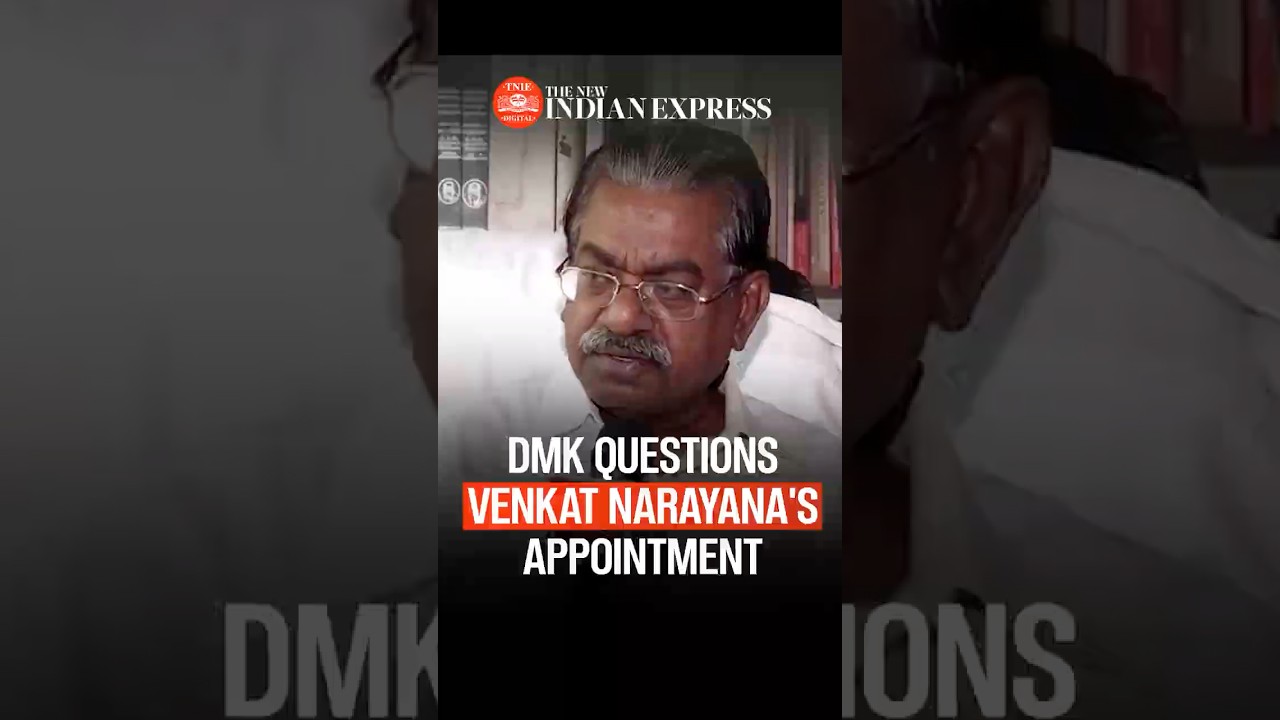 Как выходец из Карнатаки может представлять Тамилнад? DMK оспаривает назначение Венката Нараяны