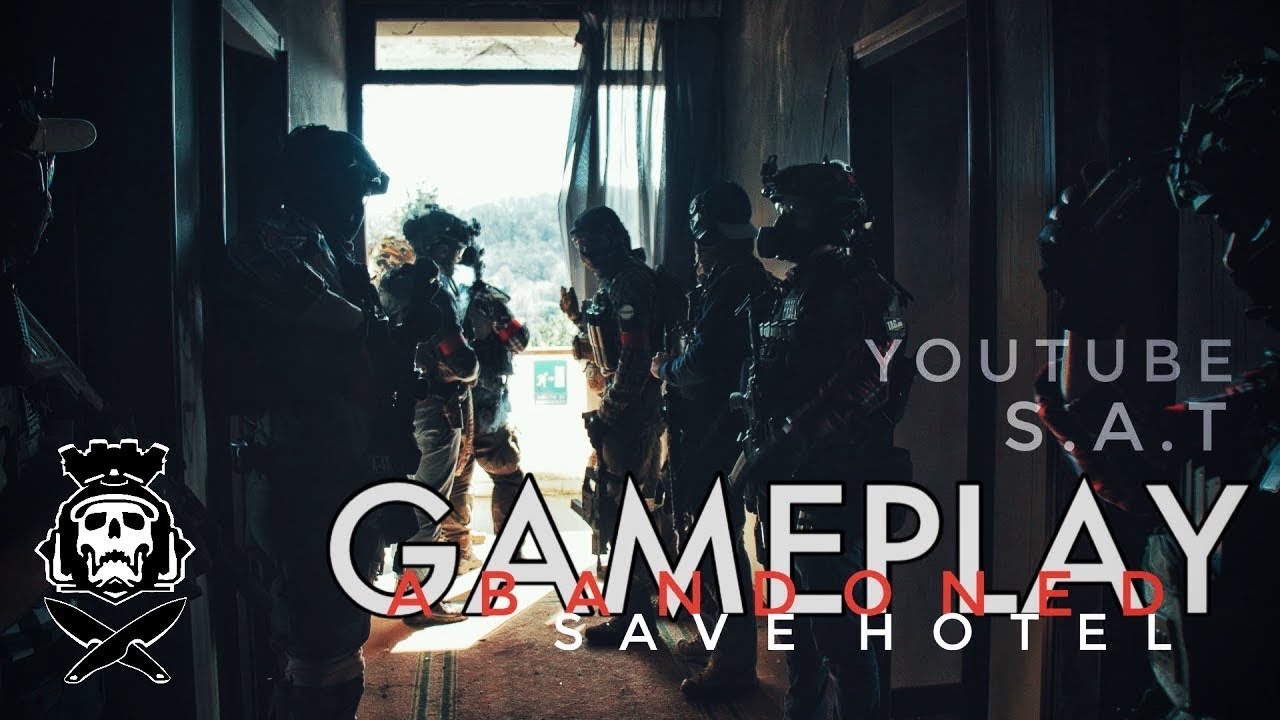 Airsoft Gameplay CQB - ABANDONED SAVE HOTEL - YOUTUBE S.A.T SOFTAIR