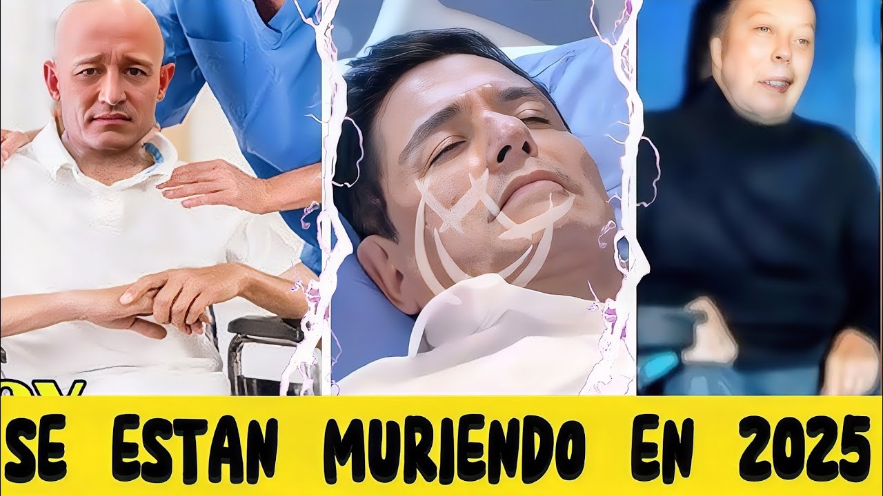 10 Famosos Mexicanos que est&aacute;n a Punto de Morir en 2025 y Quiz&aacute;s no lo Sab&iacute;as