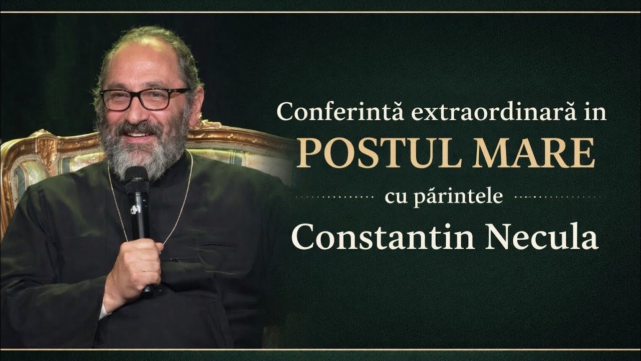 Conferință extraordinară în postul mare a părintelui Constantin Necula - „Crede numai”
