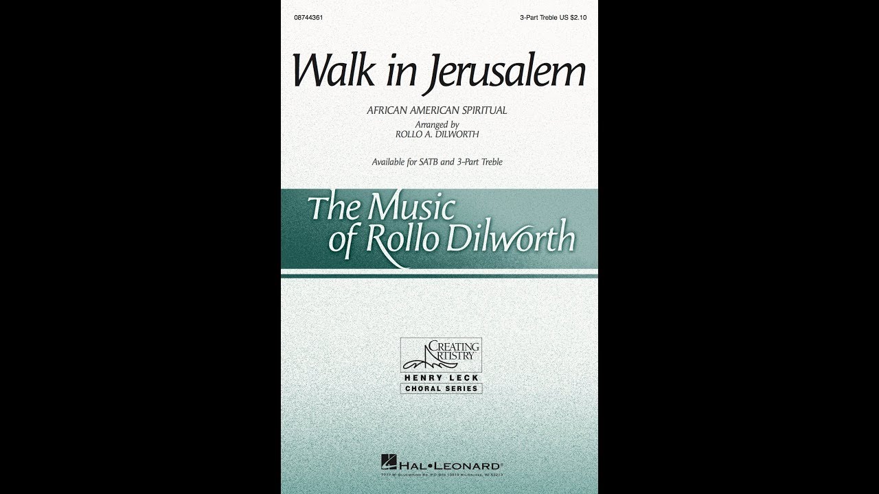 Walk in Jerusalem (3-Part Treble Choir) - Arranged by Rollo Dilworth