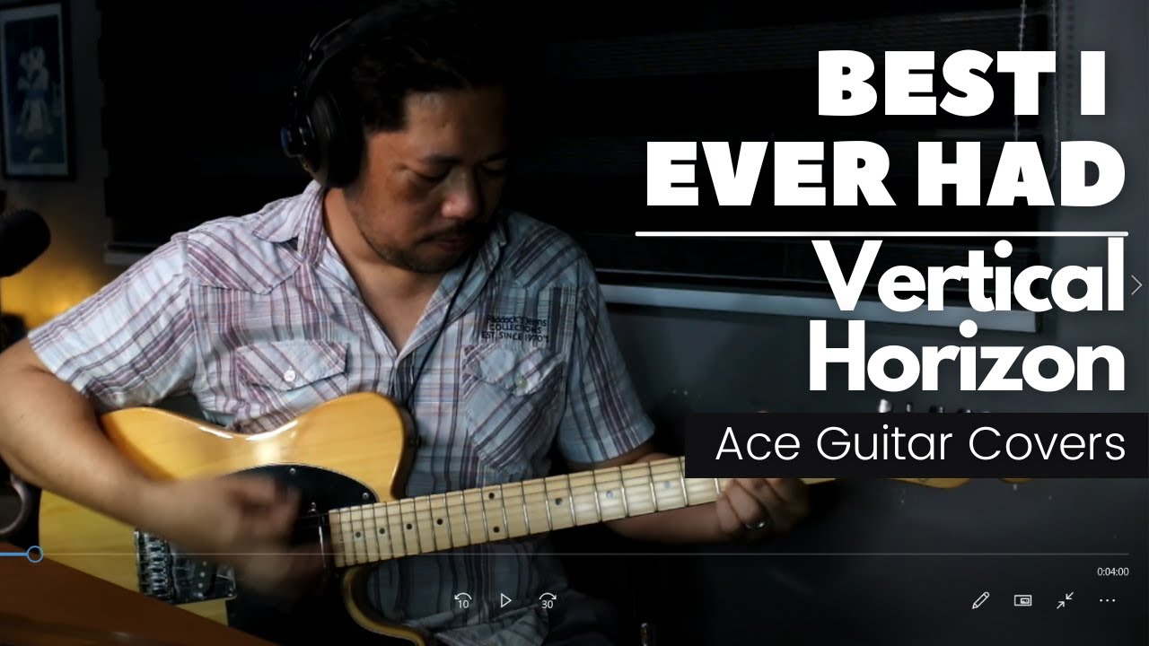 Vertical Horizon - Best I Ever Had (Grey Skies)  Guitar Cover