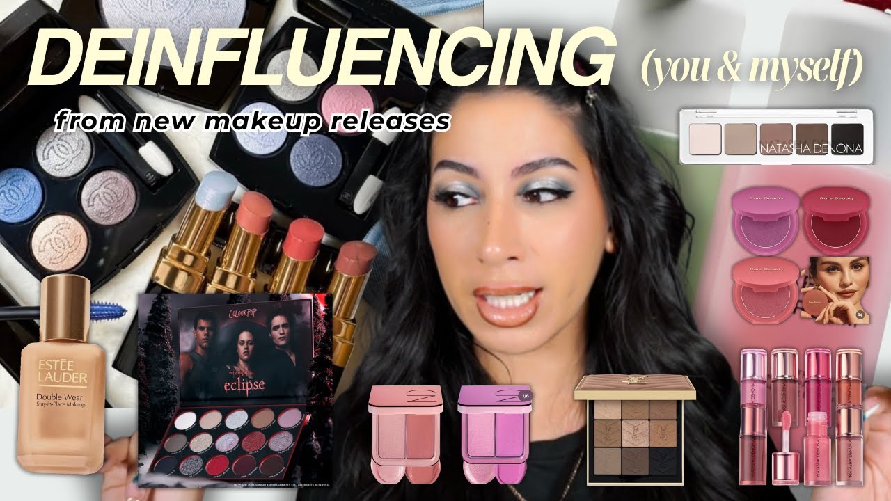 we don't need it!! - DEINFLUENCING NEW MAKEUP RELEASES