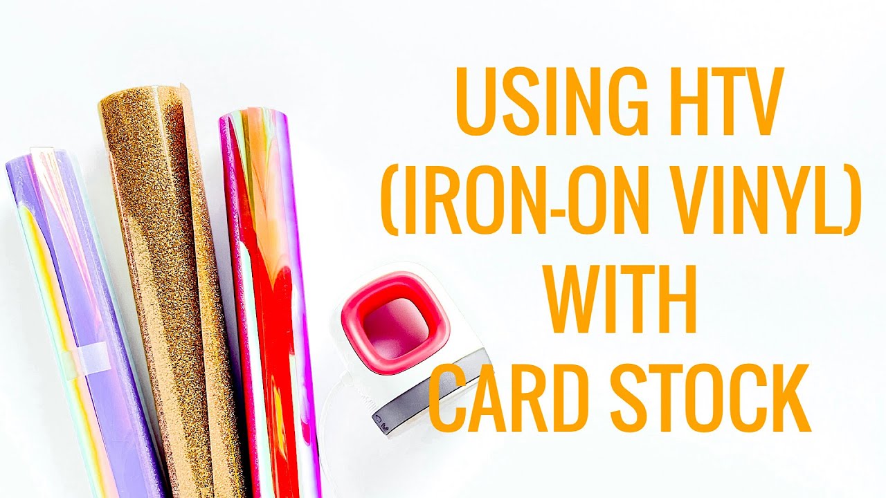 HOW TO USE IRON-ON VINYL / HTV ON CARD STOCK AND PAPER
