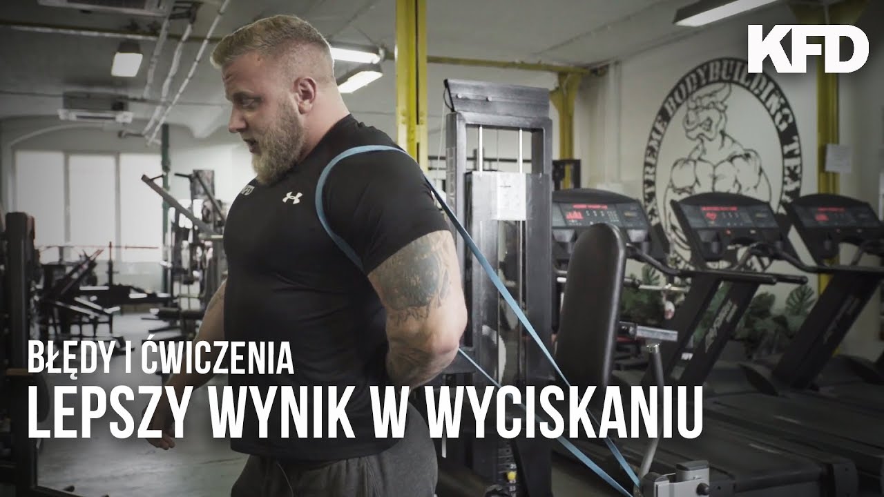 WAGON: DZIĘKI TEMU POPRAWISZ WYNIK W WYCISKANIU - KFD