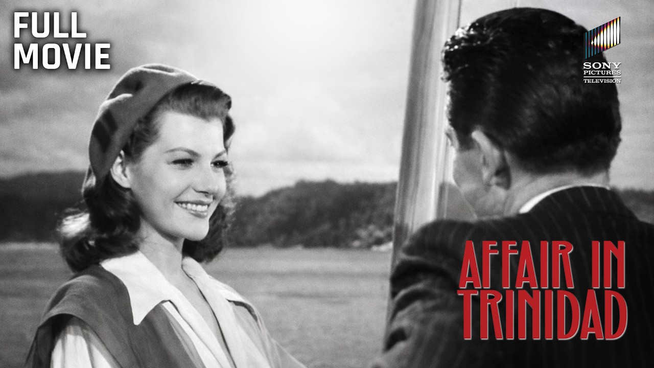 Affair in Trinidad | Full Movie | Starring Rita Hayworth & Glenn Ford