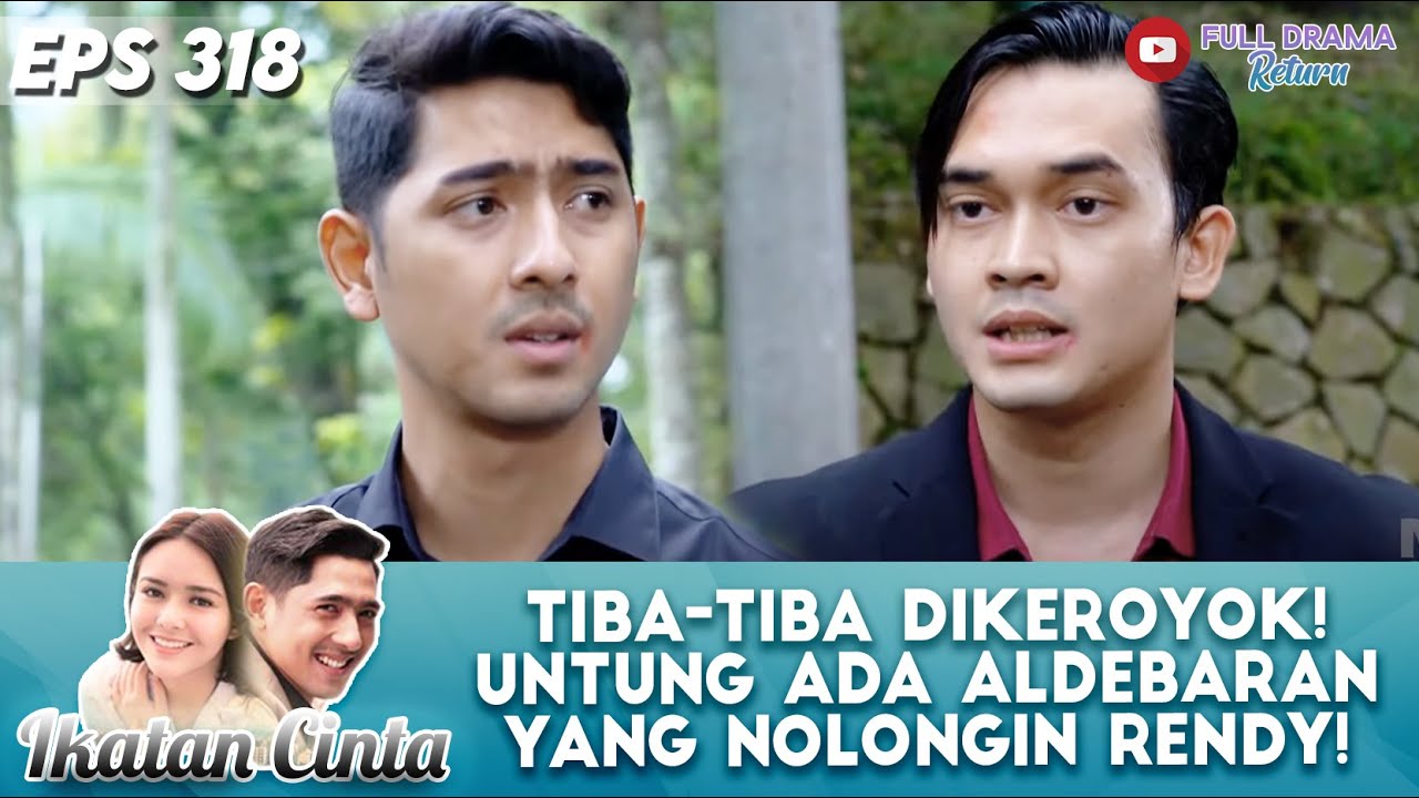 TIBA-TIBA DIKEROYOK! UNTUNG ADA ALDEBARAN YANG NOLONGIN RENDY! - IKATAN CINTA