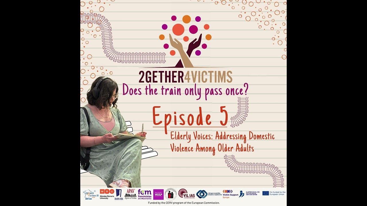 2Gether4Victims Podcast - Ep. 5: Elderly Voices: Addressing Domestic Violence Among Older Adults