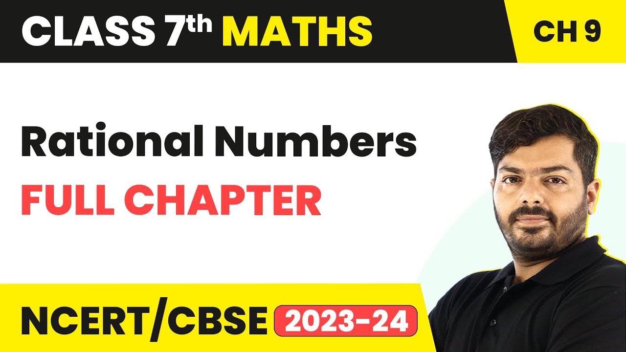 Class 7 Maths Chapter 9 | Rational Numbers Full Chapter Explanation & Exercise