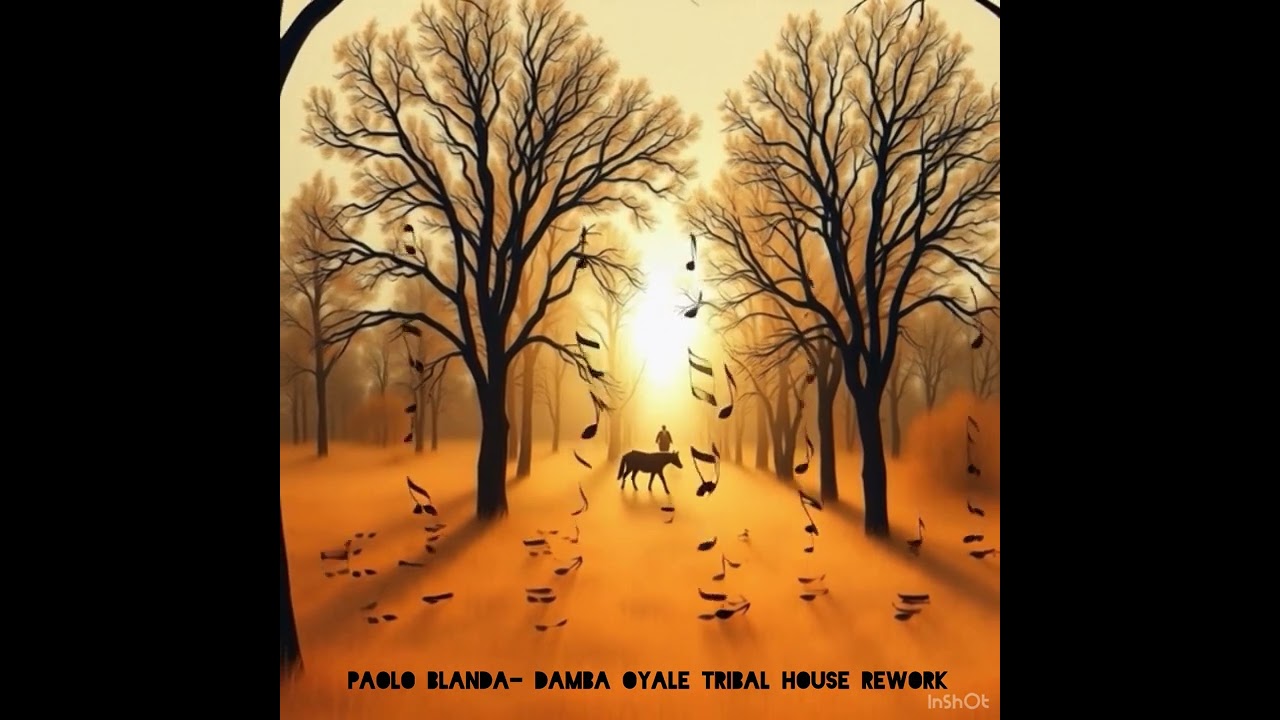Paolo Blanda - DAMBA  OYALE TRIBAL HOUSE REWORK