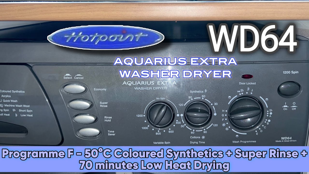 Hotpoint WD64 AQUARIUS EXTRA WASHER DRYER - Programme F - 50ºC Coloured Synthetics + Super Rinse+70