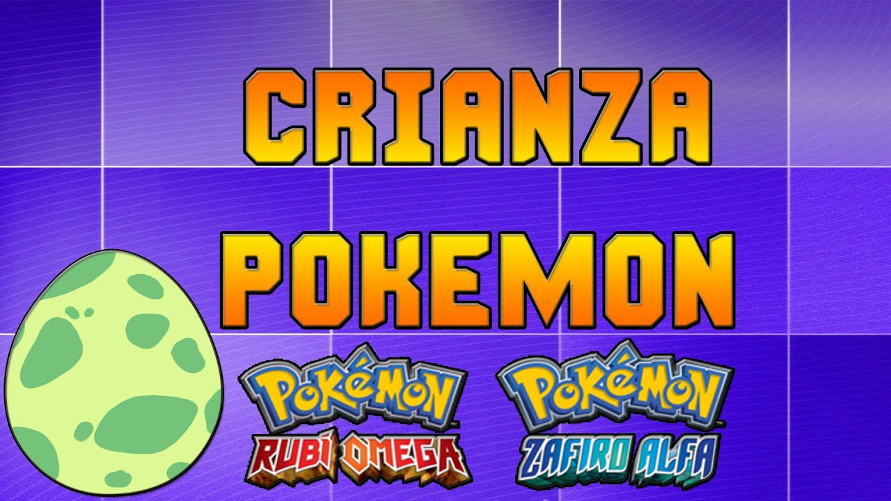 Como Criar a tus Pokemon  /Guia /Crianza Pokemon