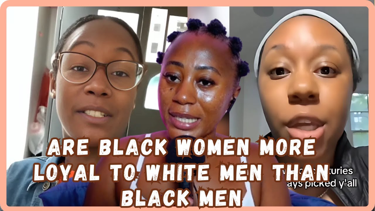 Do Black Women Overlook Black Men For White Men? - Must Watch