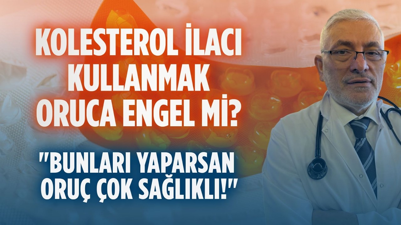 Ramazanda Kolesterol ve Tip 2 Diyabete Ne Oluyor? Oruç Nasıl Doping Olabilir?| Prof. Dr. Yusuf KALKO
