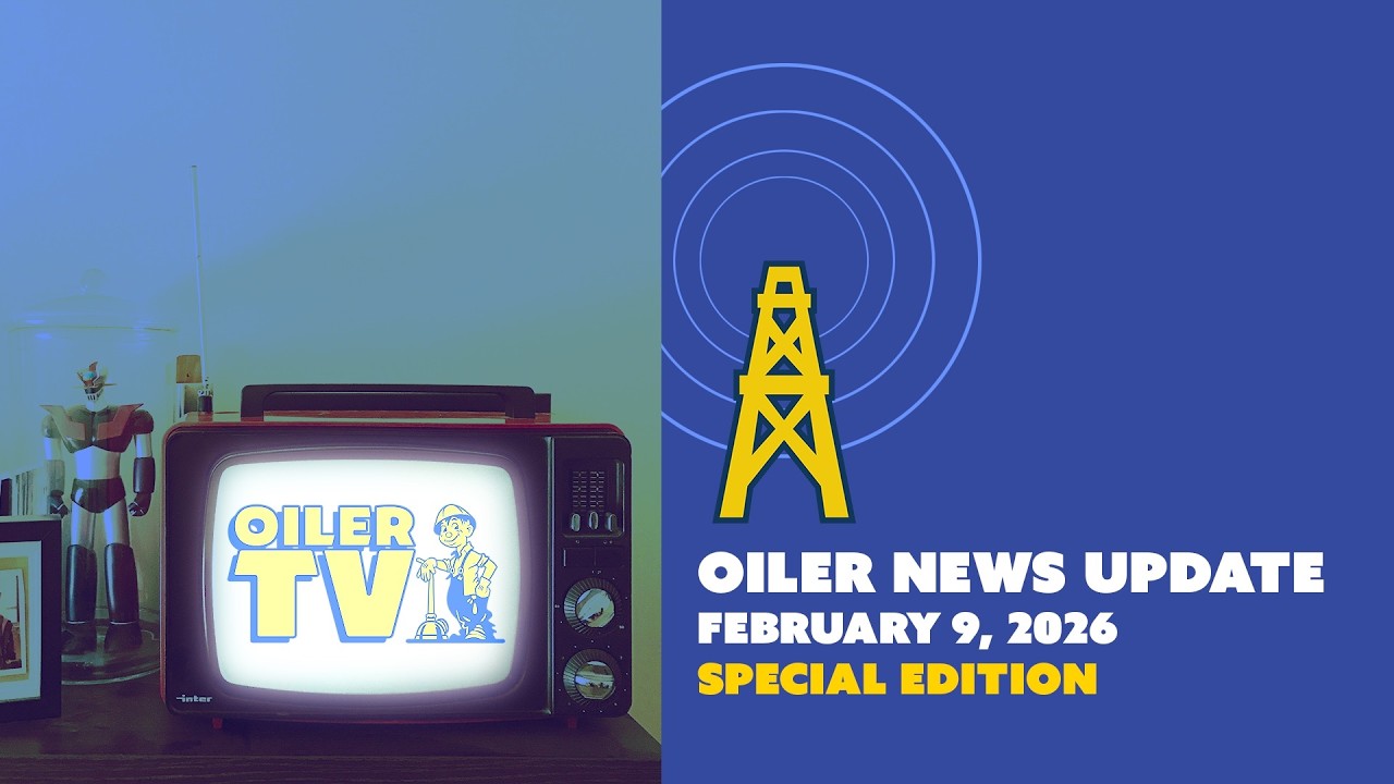 Oiler News Update   February 9, 2026   Special Edition