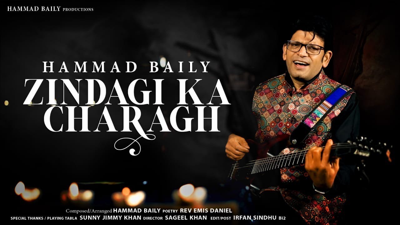 Zindagi Ka Charagh | Light of Life by Hammad Baily