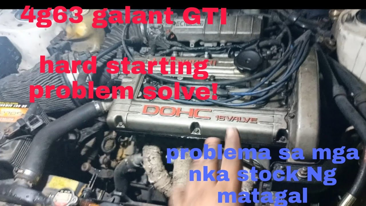 4g63 galant GTI hard starting problem solve!