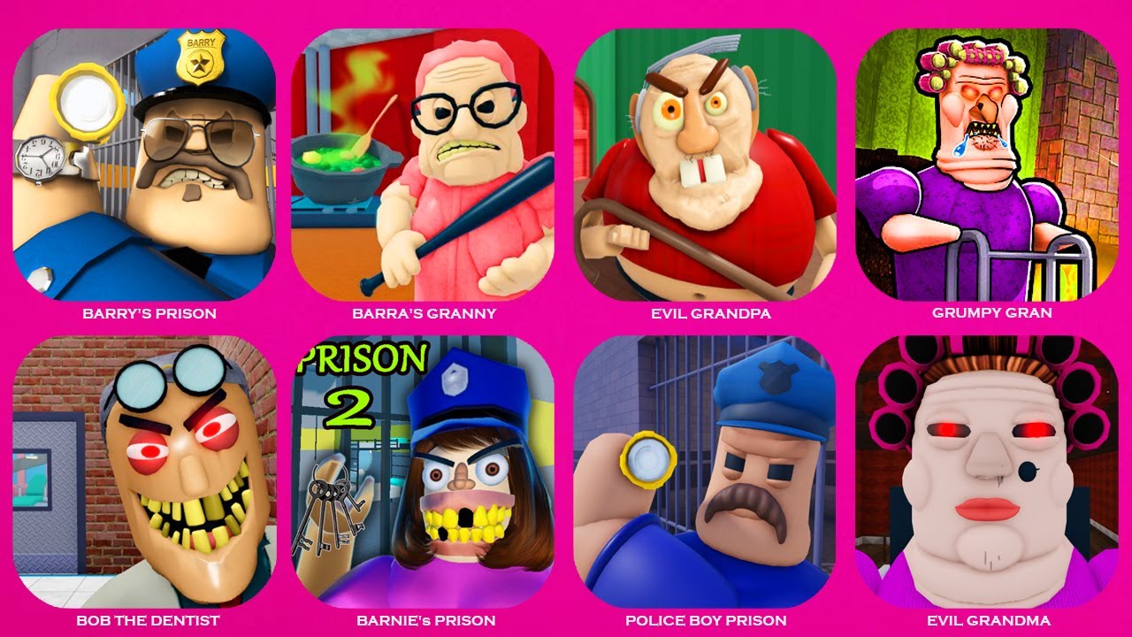 ROBLOX.BARRA'S GRANNY HOUSE.EVIL GRANDPA.GRUMPY GRAN.BOB THE DENTIST.BARRY'S PRISON.BARNIE's PRISON.