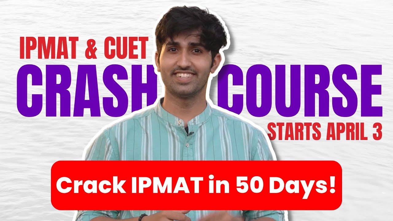 Crack IPMAT in 50 Days | IPMAT'23 Crash Course by AceIPM 🔥