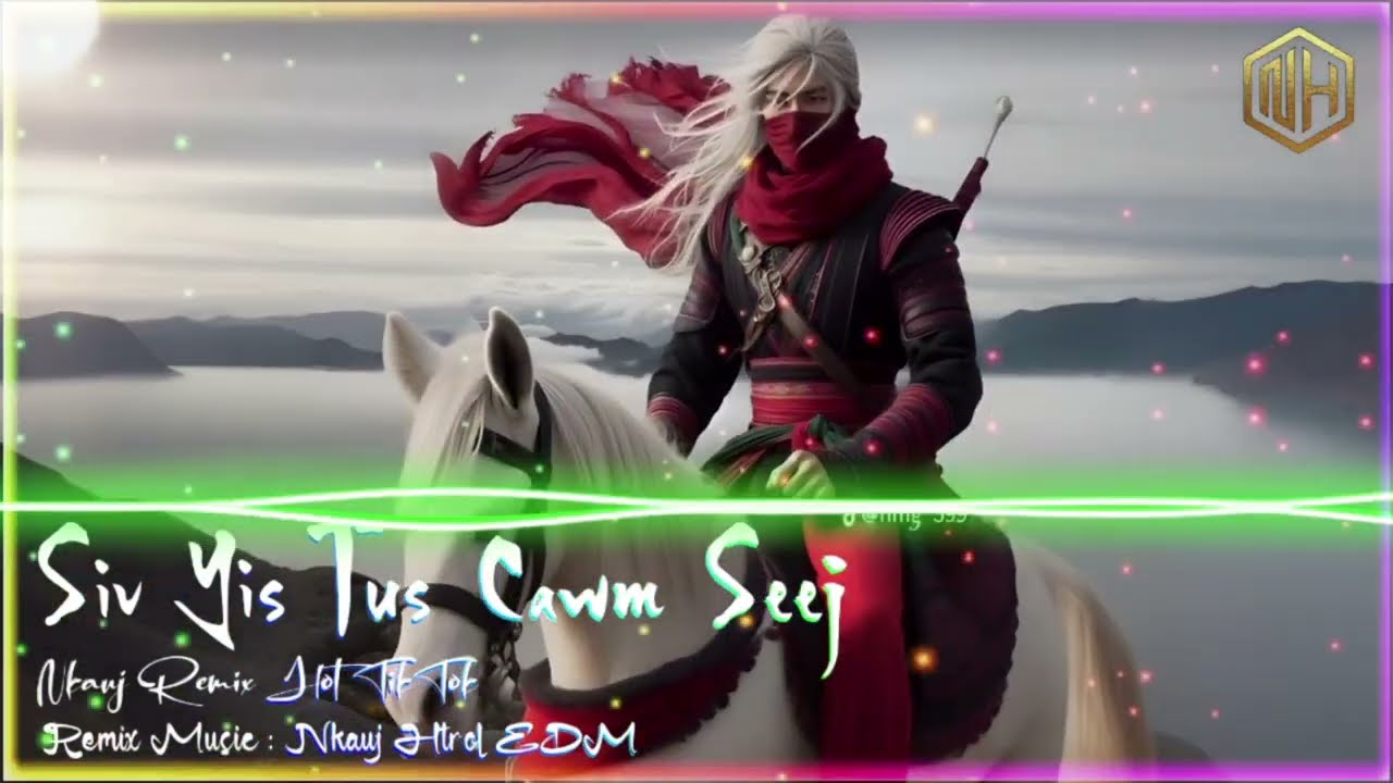 Siv Yis Tus Cawm Seej Remix - Nkauj Remix Hot | Nkauj Htrol EDM