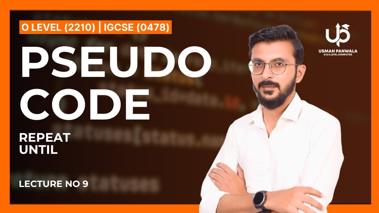 Pseudocode — Lecture 09 | Computer Science (O Levels / IGCSE)