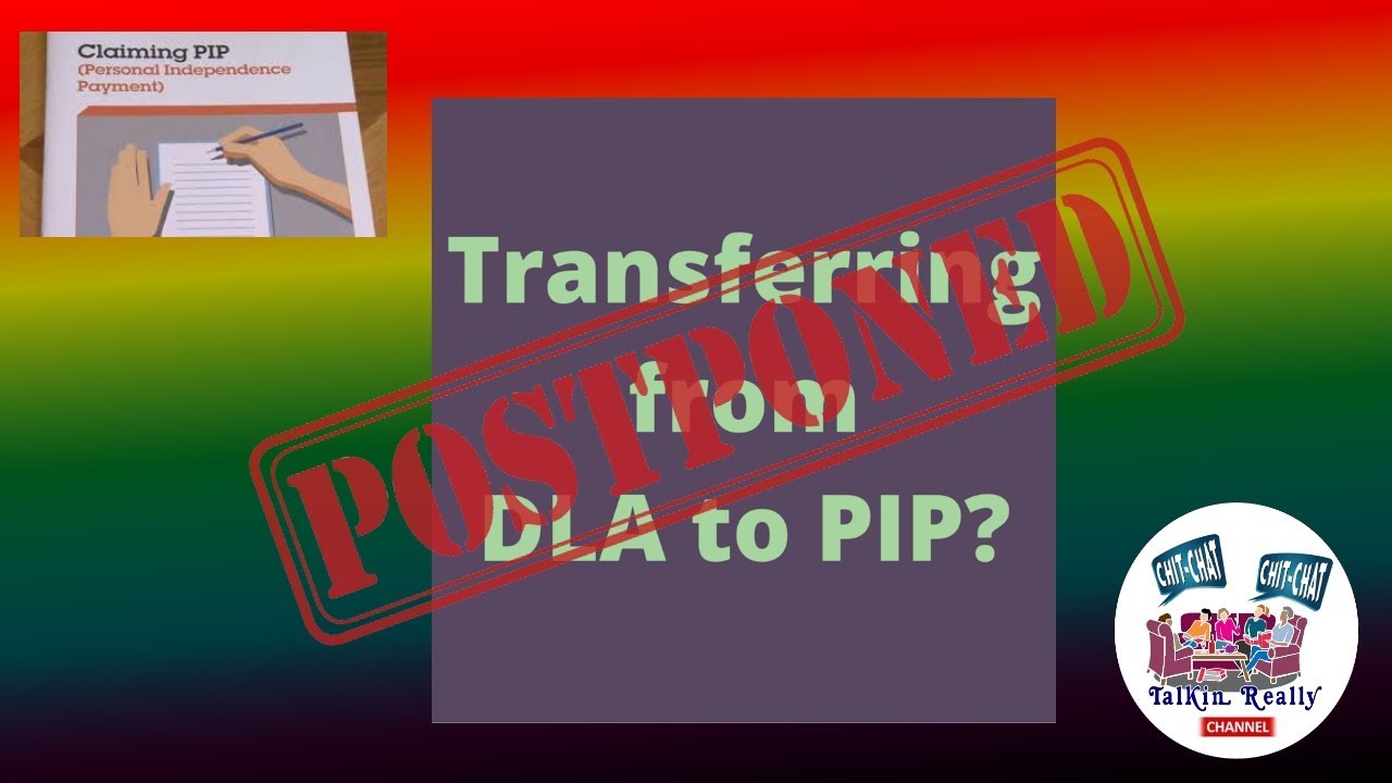 DLA to PIP transfer (for some) has a reprieve until 2020/21