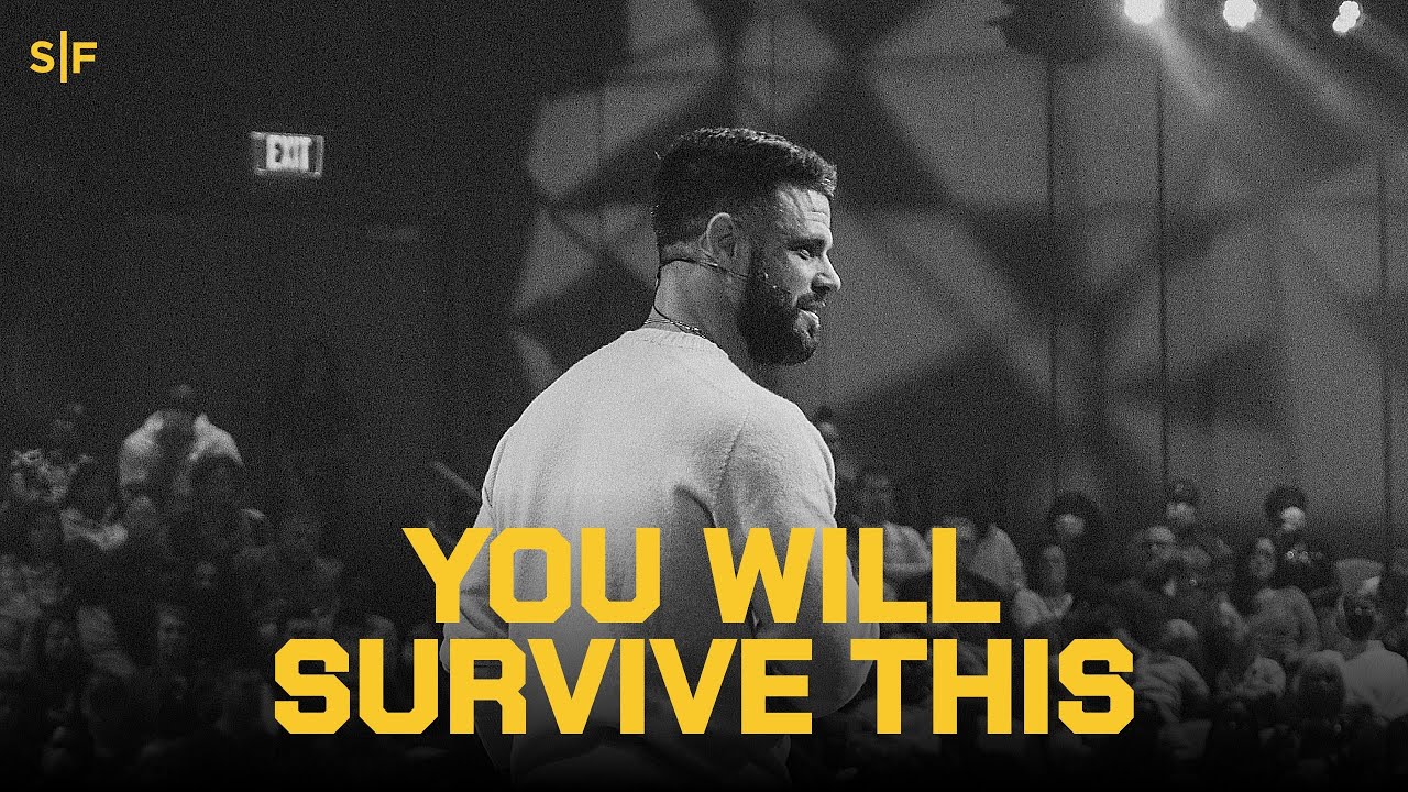 You Will Survive This | Steven Furtick