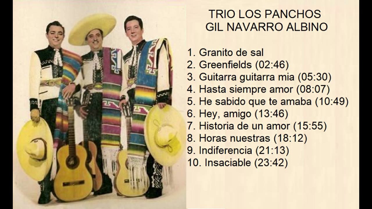 TRIO LOS PANCHOS. GIL NAVARRO ALBINO. PARTE 15