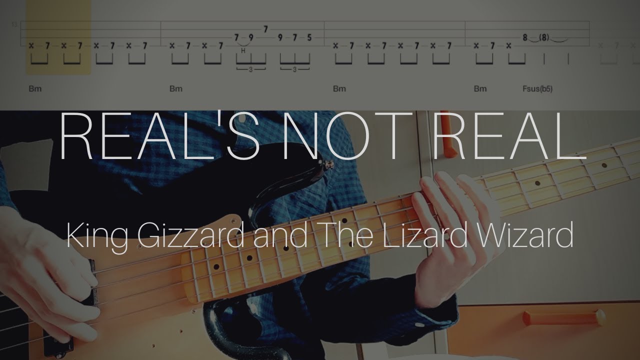 King Gizzard and The Lizard Wizard - Real's Not Real (Bass Cover with Tabs & Chords)